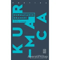 Kurmacanın Grameri - Kolektif - Ketebe Yayınları