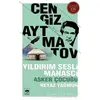 Yıldırım Sesli Manasçı - Asker Çocuğu - Beyaz Yağmur - Cengiz Aytmatov - Ötüken Neşriyat