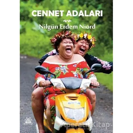 Cennet Adaları - Nilgün Erdem Niord - Artshop Yayıncılık