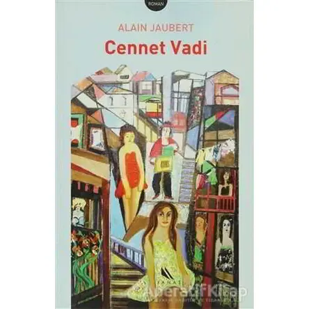 Cennet Vadi - Alain Jaubert - Kanat Kitap