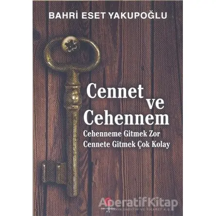 Cennet ve Cehennem - Bahri Eset Yakupoğlu - Can Yayınları (Ali Adil Atalay)
