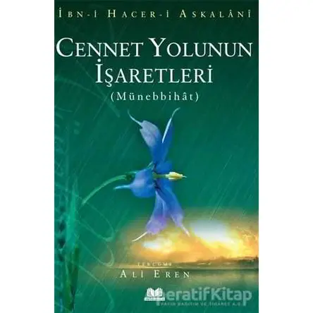 Cennet Yolunun İşaretleri Münebbihat Tercümesi - İbn-i Hacer El-Askalani - Kitap Kalbi Yayıncılık