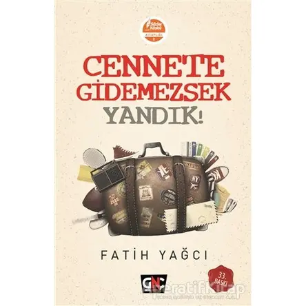 Cennete Gidemezsek Yandık! - Fatih Yağcı - Genç Nesil