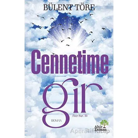 Cennetime Gir - Bülent Töre - Ahir Zaman