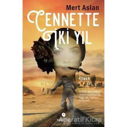 Cennette İki Yıl - Mert Aslan - Tuti Kitap