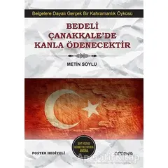 Bedeli Çanakkale’de Kanla Ödenecektir - Metin Soylu - Cenova Yayınları