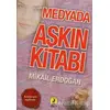 Medyada Aşkın Kitabı - Mikail Erdoğan - Ceren Yayıncılık