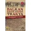 Balkan Savaşlarında Trakya ve 1912 Edeköy Katliamı - Atakan Sevgi - Ceren Yayıncılık