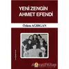 Yeni Zengin Ahmet Efendi - Özlem Ağırgan - Ceren Yayıncılık