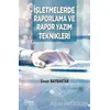 İşletmelerde Raporlama Ve Rapor Yazım Teknikleri - Sinan Bayraktar - Ceres Yayınları