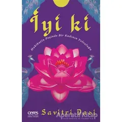 İyi ki - Savitri Dasi - Ceres Yayınları