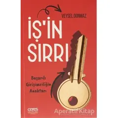 İşın Sırrı - Başarılı Girişimciliğin Anahtarı - Veysel Donmaz - Ceres Yayınları