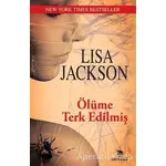 Ölüme Terk Edilmiş - Lisa Jackson - Sonsuz Kitap Yayınları