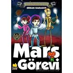 Gizemli Serüvenler Dizisi 5: Mars Görevi - Erkan Karasoy - Pamiray Yayınları