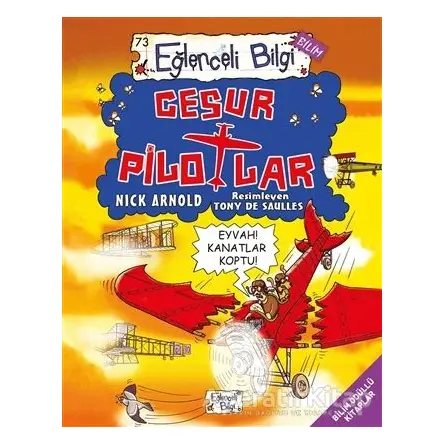 Cesur Pilotlar - Nick Arnold - Eğlenceli Bilgi Yayınları