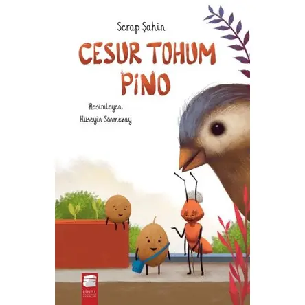 Cesur Tohum Pino - Serap Şahin - Final Kültür Sanat Yayınları