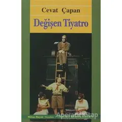 Değişen Tiyatro - Cevat Çapan - Mitos Boyut Yayınları