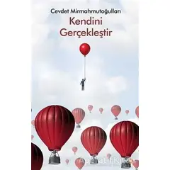 Kendini Gerçekleştir - Cevdet Mirmahmutoğulları - Cinius Yayınları