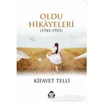 Oldu Hikayeleri (1945-1955) - Kifayet Telli - Alan Yayıncılık