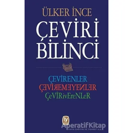 Çeviri Bilinci - Ülker İnce - Tekin Yayınevi