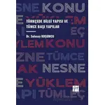 Türkçede Bilgi Yapısı ve Tümce Başı Yapılar - Selenay Koşumcu - Gazi Kitabevi