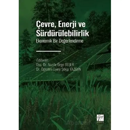 Çevre, Enerji ve Sürdürülebilirlik - Şekip Yazgan - Gazi Kitabevi