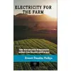 Electricity For The Farm - Everett Franklin Philips - Platanus Publishing