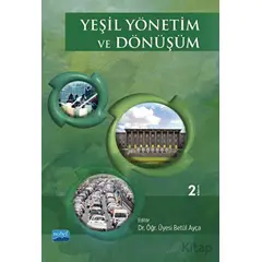 Yeşil Yönetim ve Dönüşüm - Kolektif - Nobel Akademik Yayıncılık