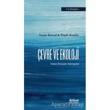 Çevre ve Ekoloji - Özgür Kanbir - İktisat Yayınları