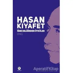 İğne Deliğinden Öyküler - Hasan Kıyafet - Ceylan Yayınları