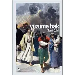 Yüzüme Bak - Sami Özbil - Ceylan Yayınları