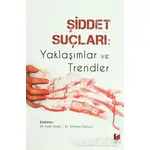 Şiddet Suçları: Yaklaşımlar ve Trendler - Kolektif - Adalet Yayınevi