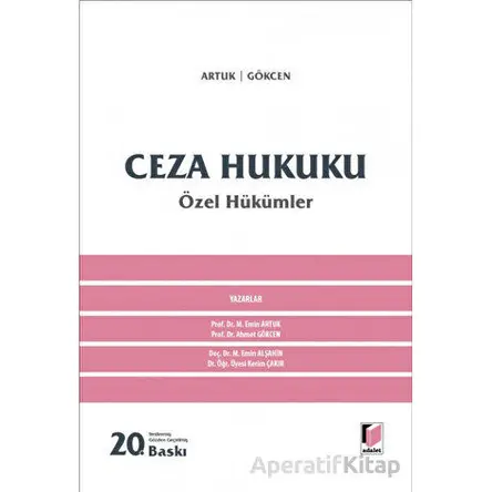 Ceza Hukuku Özel Hükümler - Ahmet Gökcen - Adalet Yayınevi