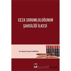 Ceza Sorumluluğunun Şahsiliği İlkesi - Veysel Candan Canoğlu - Adalet Yayınevi