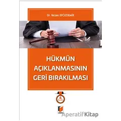 Hükmün Açıklanmasının Geri Bırakılması - Rezan Epözdemir - Adalet Yayınevi