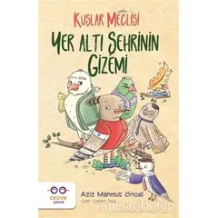 Yer Altı Şehrinin Gizemi - Kuşlar Meclisi - Aziz Mahmut Öncel - Cezve Çocuk