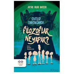 Saatler Durduğunda Filozoflar Ne Yapar ? - Ayşe Nur Biçer - Cezve Çocuk