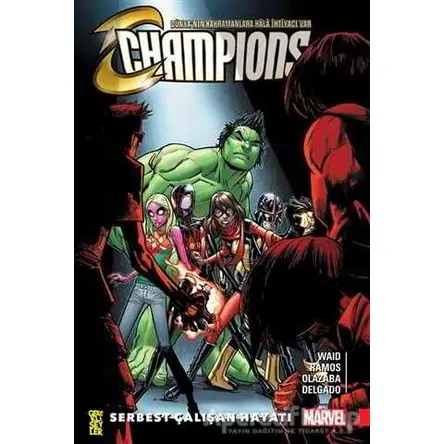 Champions 2: Serbest Çalışan Hayatı - Mark Waid - Gerekli Şeyler Yayıncılık