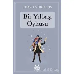 Bir Yılbaşı Öyküsü - Charles Dickens - Arkadaş Yayınları