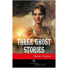 Three Ghost Stories - Charles Dickens - Platanus Publishing
