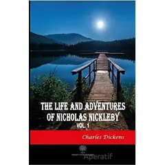 The Life And Adventures of Nicholas Nickleby Vol 1 - Charles Dickens - Platanus Publishing