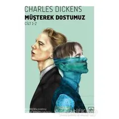 Müşterek Dostumuz (2 Cilt Takım) - Charles Dickens - İthaki Yayınları