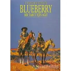 Blueberry Cilt 4 : Bir Tabut için Ağıt - Charlier & Giraud - Büyülü Dükkan