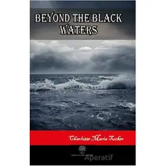 Beyond the Black Waters - Charlotte Maria Tucker - Platanus Publishing