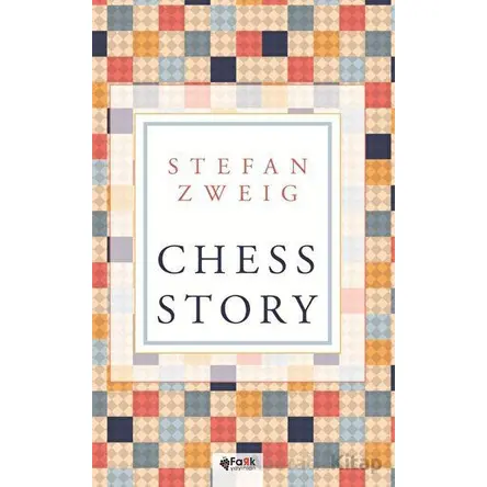 Chess Story - Stefan Zweig - Fark Yayınları