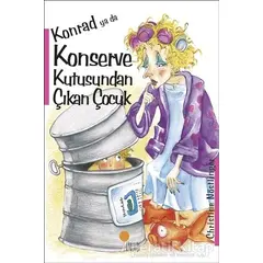 Konrad ya da Konserve Kutusundan Çıkan Çocuk - Christine Nöstlinger - Günışığı Kitaplığı