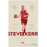 Steve Kerr - Eşsiz Bir Ömrün Hikayesi - Scott Howard - Cooper - Profil Kitap