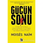 Gücün Sonu - Moises Naim - Pozitif Yayınları