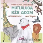 Mutluluğa Bir Adım - Altunnur Seyratlı - Omes Çocuk