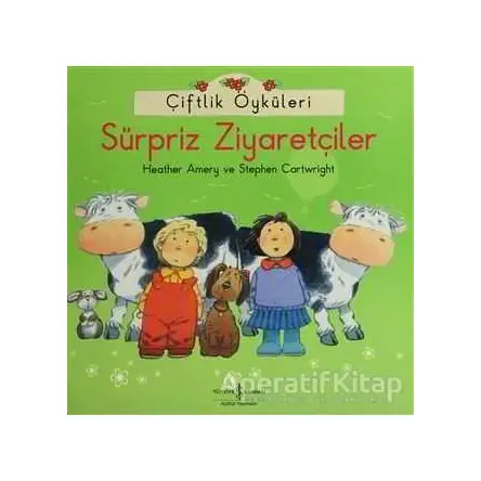 Çiftlik Öyküleri - Sürpriz Ziyaretçiler - Stephen Cartwright - İş Bankası Kültür Yayınları